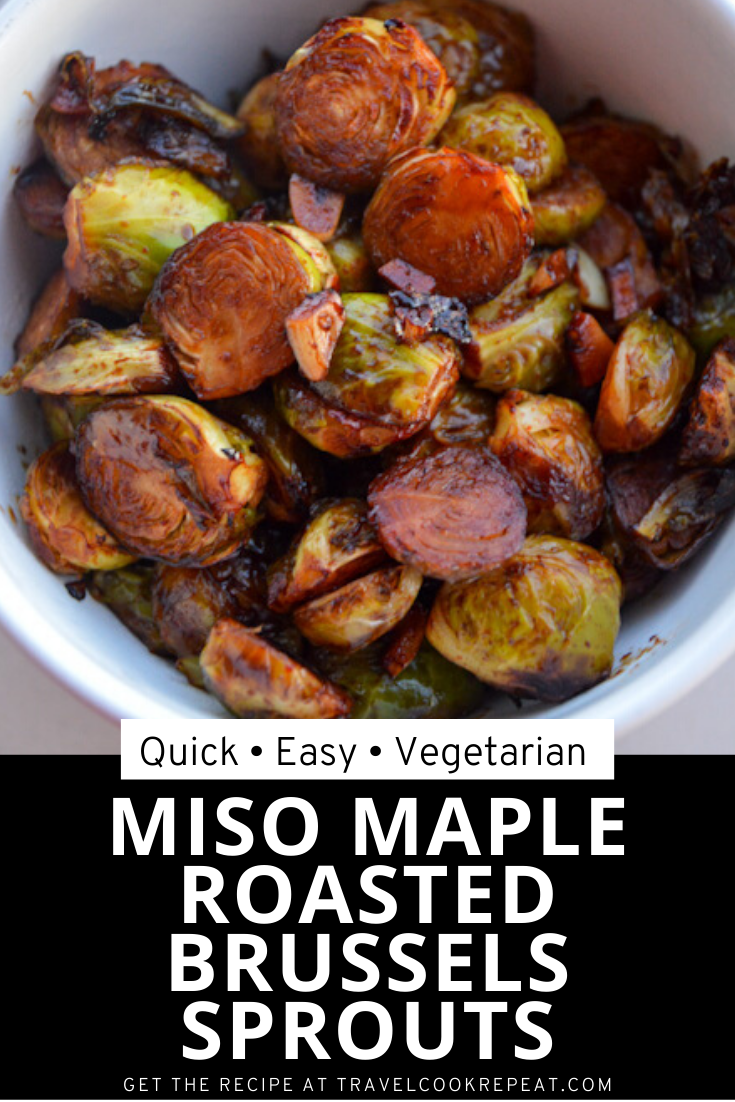 Spicy Miso Maple Roasted Brussels Sprouts
